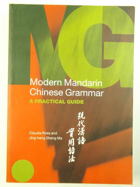 Ross Claudia,    - Modern ndarin Chinese Grammar