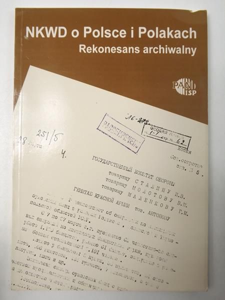 NKWD o Polsce i Polakach. Rekonesans archiwalny