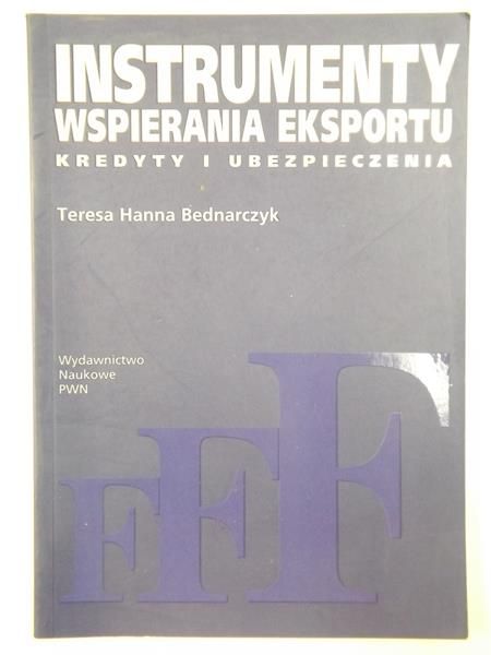 Instrumenty wspierania eksportu. Kredyty i ubezpieczenia