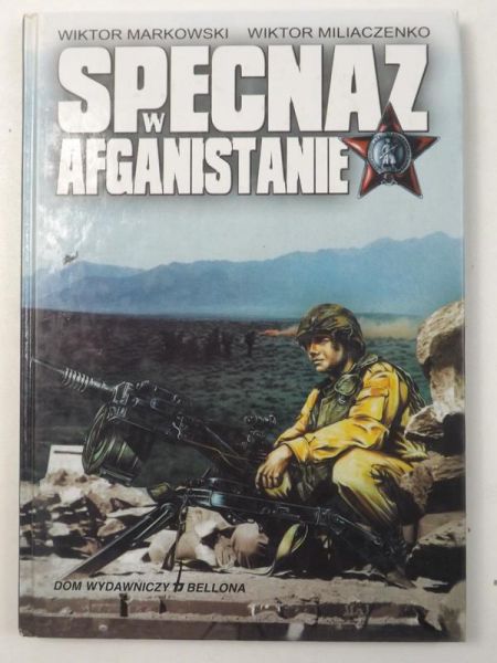 Markowski ,   - Specnaz w Afganistanie