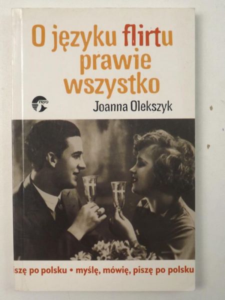 O języku flirtu prawie wszystko