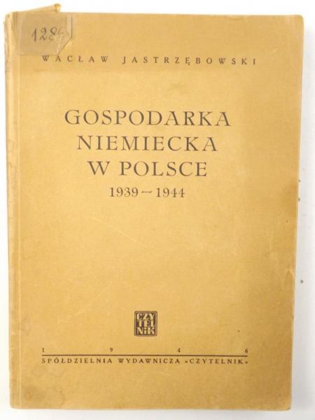 Gospodarka niemiecka w Polsce 1939-1944, 1946 r.