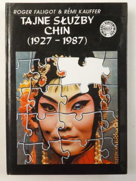 Faligot Roger,   - Tajne służby Chin 1927-1987