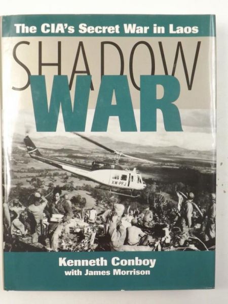 Shadow War: The CIA's Secret War in Laos