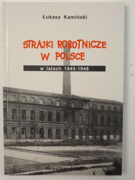 Strajki robotnicze w Polsce w latach 1945-1948