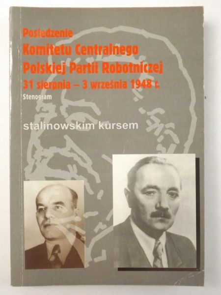 Posiedzenie Komitetu Centralnego Polskiej Partii Robotniczej, 31 sierpnia - 3 września 1948 r.