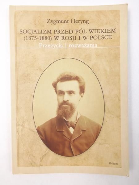 Socjalizm przed pół wiekiem (1875-1880) w Rosji i w Polsce
