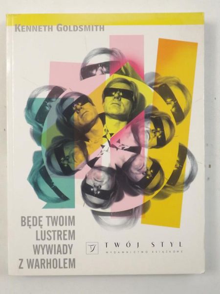 Będę twoim lustrem: Wywiady z Warholem
