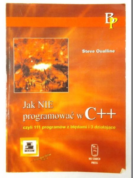 Jak nie programować w C ++ czyli 111  programów z błędami i 3 działające