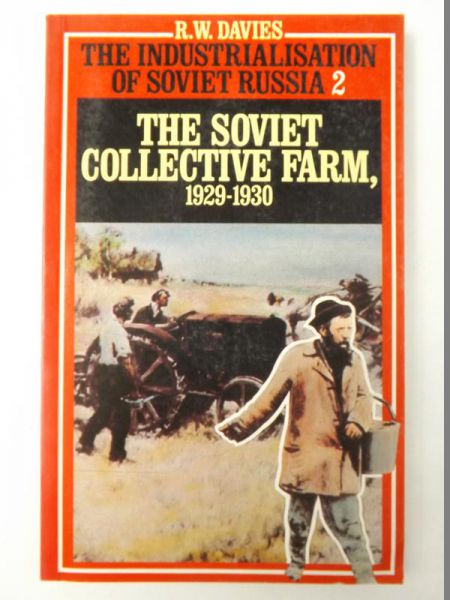 Davies R. W. - The Soviet Collective Farm 1929-1930