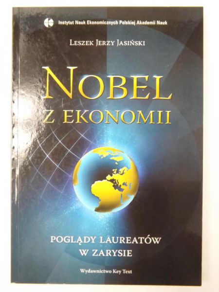 Nobel z ekonomii. Poglądy laureatów w zarysie
