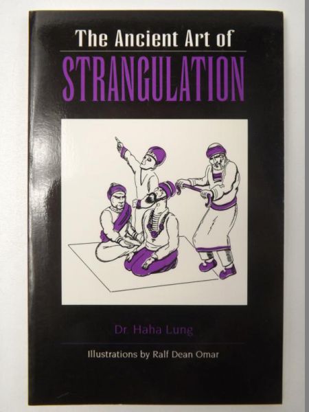The Ancient Art Of Strangulation