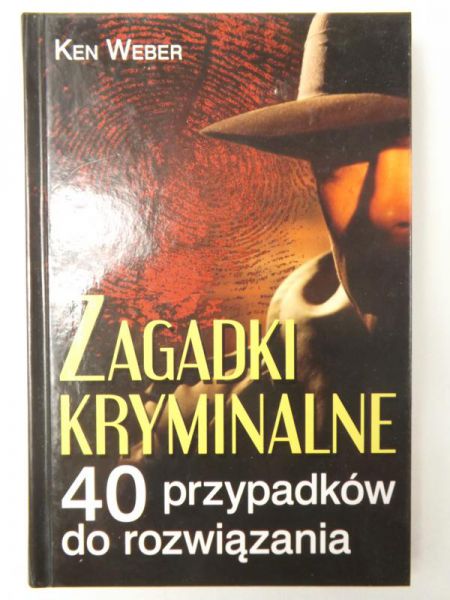 Zagadki kryminalne. 40 przypadków do rozwiązania