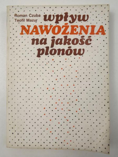 Wpływ nawożenia na jakość plonów