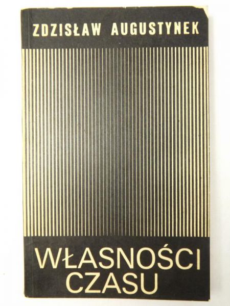 Augustynek Zdzisław - Własności czasu