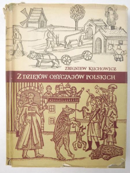 Kuchowicz Zbigniew - Z dziejów obyczajów polskich