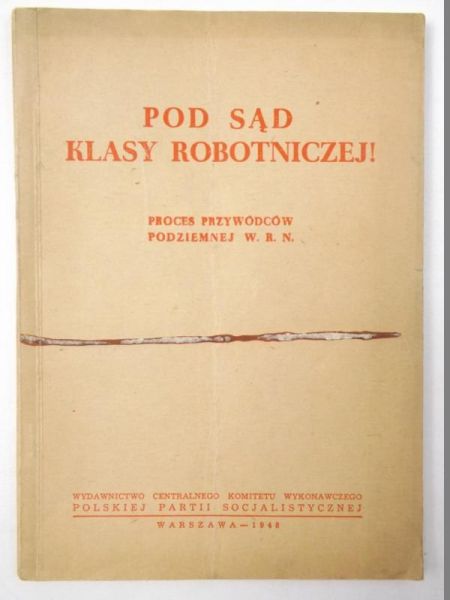 Pod sąd klasy robotniczej, 1948 r.