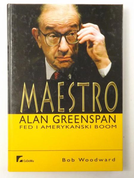 Maestro. Alan Greenspan. Fed i amerykański Boom
