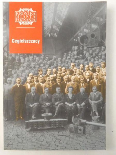Cegielszczacy Kronika Miasta Poznania 2/2007