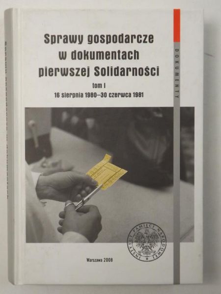 Sprawy gospodarcze w dokumentach pierwszej Solidarności