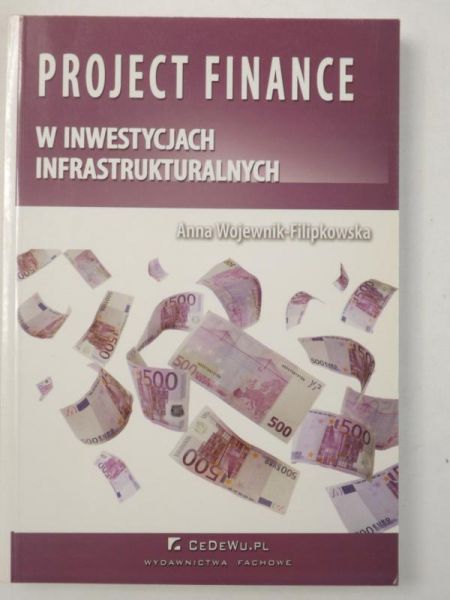 Project finance w inwestycjach infrastrukturalnych