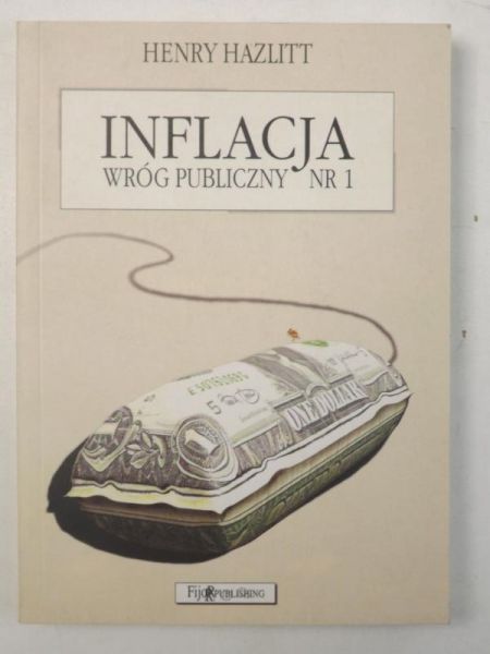 Inflacja. Wróg Publiczny Nr