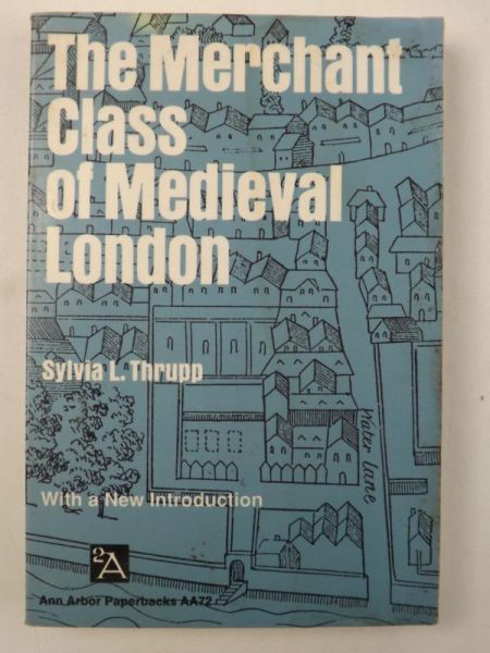The Merchant Class of Medieval London