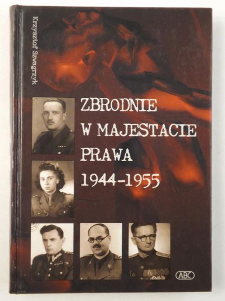 Zbrodnie w majestacie prawa 1944-1955