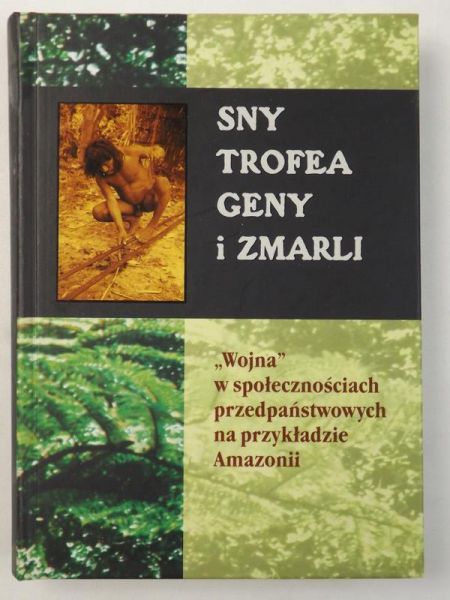 Sny, trofea, geny i zmarli
