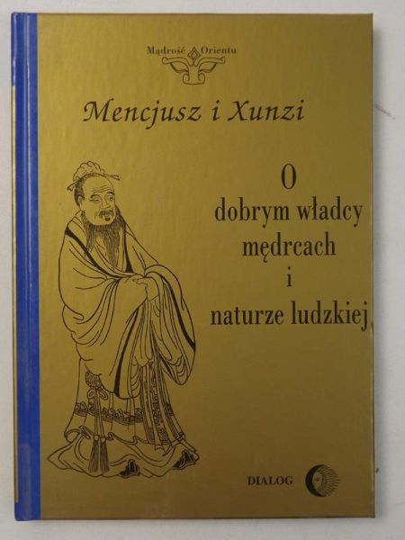 Xunz - O dobrym władcy, mędrcach  naturze ludzkej