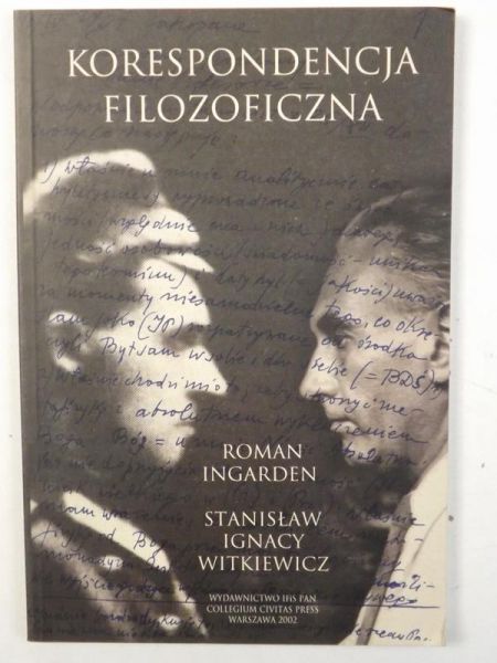 Ingarden Roman, Witkiewicz Stanisław Ignacy - Korespondencja filozoficzna