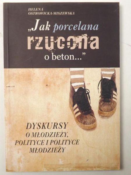 "Jak porcelana rzucona o beton…"