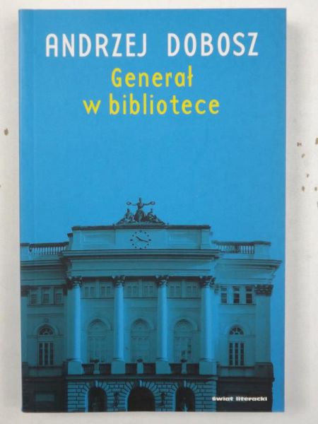 Dobosz Andrzej - Generał w bibliotece