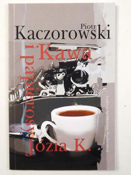 Kawa i papierosy Józia K.