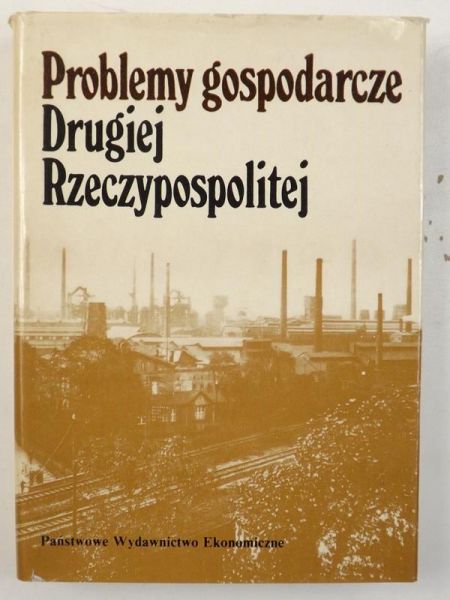Problemy gospodarcze Drugiej Rzeczpospolitej