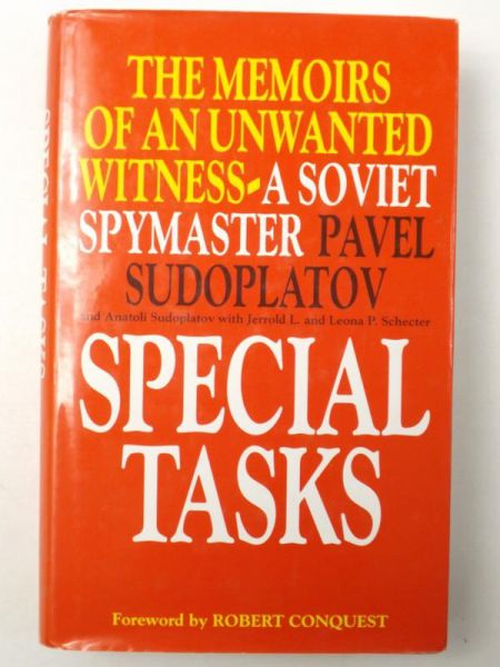 Special Tasks: The Memoirs of an Unwanted Witness - A Soviet Spymaster