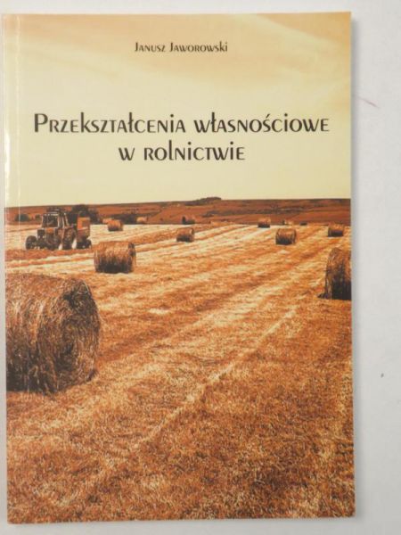 Przekształcenia własnościowe w rolnictwie