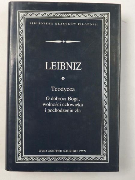 Teodycea - O dobroci Boga, wolności człowieka i pochodzeniu zła, BKF