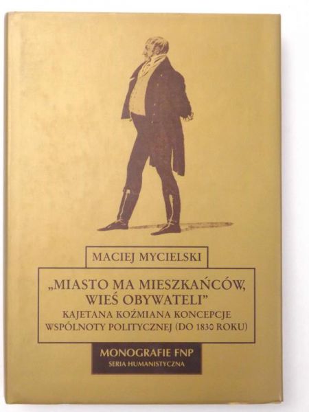 Miasto ma mieszkańców, wieś obywateli