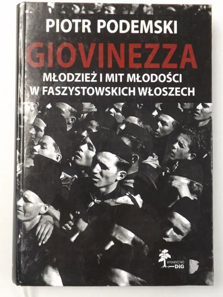 Giovinezza młodzież i mit młodości w faszystowskich Włoszech