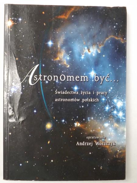 Astronomem być...
