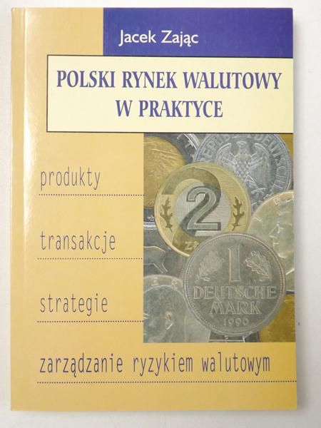 Polski rynek walutowy w praktyce