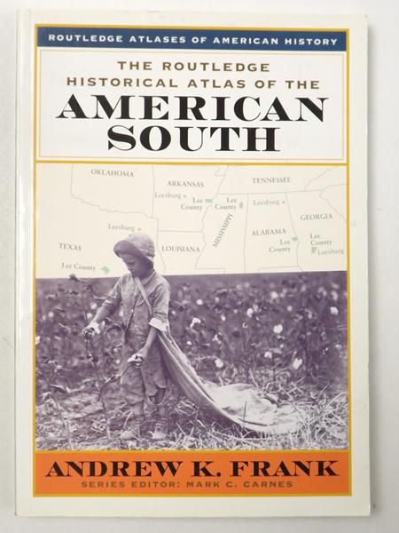 The Routledge Historical Atlas Of The American South
