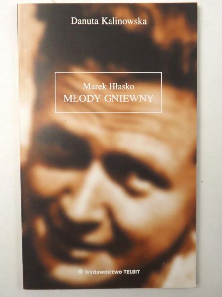 Marek Hłasko: Młody gniewny