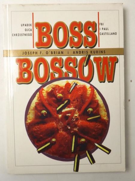 Boss bossów. Upadek Ojca Chrzestnego: FBI i Paul Castellano