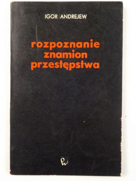 Rozpoznanie znamion przestępstwa