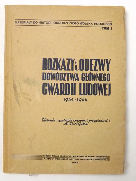Rozkazy i odezwy dowództwa głównego Gwardii Ludowej, 1946 r.