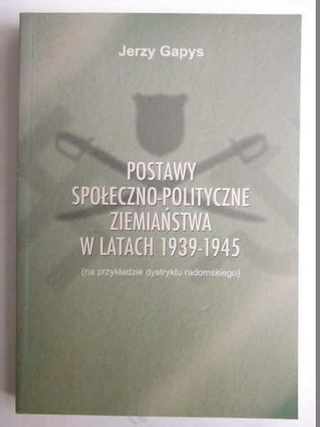 Podstawy społeczno-polityczne ziemiaństwa w latach 1939-1945