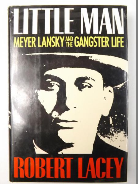 Little Man: Meyer Lansky and the gangster life