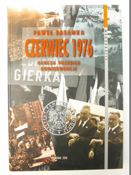 Czerwiec 1976: geneza, przebieg, konsekwencje